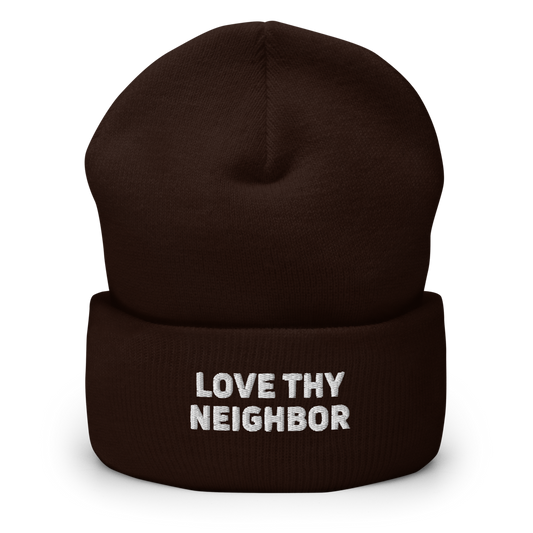 Love Thy Neighbor Embroidered Cuffed Beanie